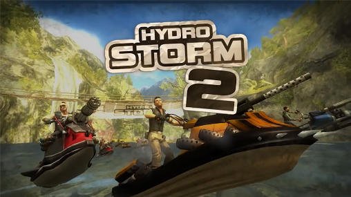 download Hydro storm 2 apk